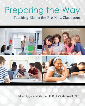 Preparing the Way: Teaching Els in the Pre-K -- 12 Classroom